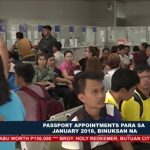 DFA: Passport appointments para sa January 2018, binuksan na