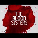 The Blood Sisters Trade Trailer: Coming in 2018 on ABS-CBN!