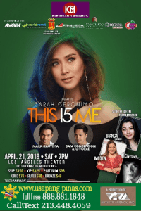 Sarah Geronimo This I5 Me U.S. Tour 2018 Los Angeles April 21, 2018 Buy Your Tickets Now at www.usapang-pinas.com | Call Toll Free at 888.881.1848 | Call or Text at 213.448.4059