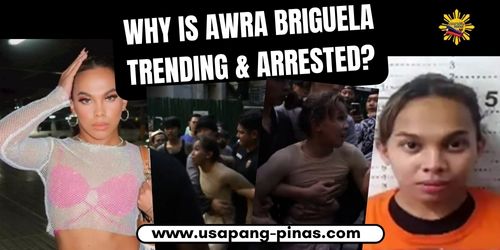 WHY IS AWRA BRIGUELA TRENDING & ARRESTED